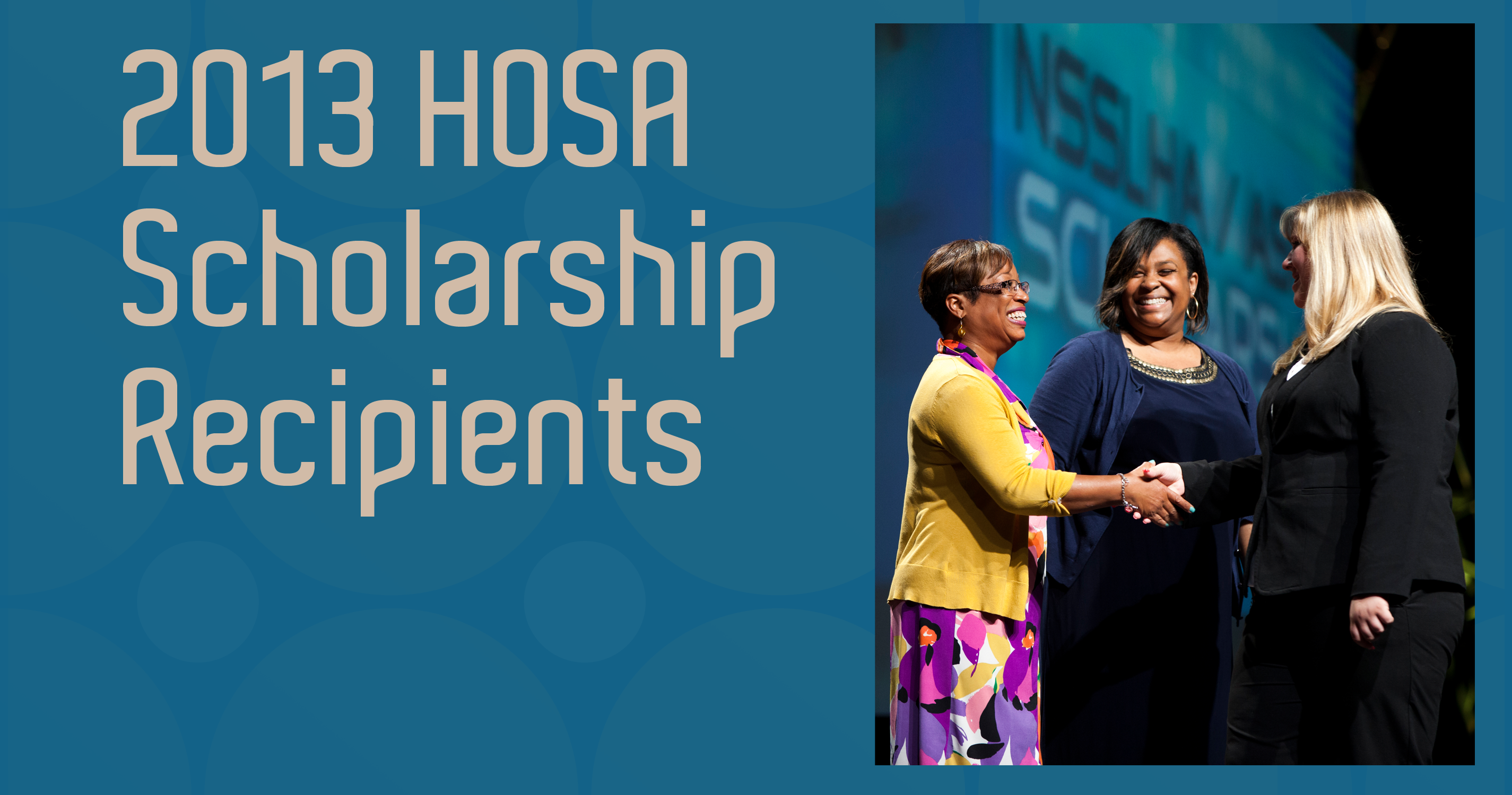2013 HOSA Scholarship Recipients